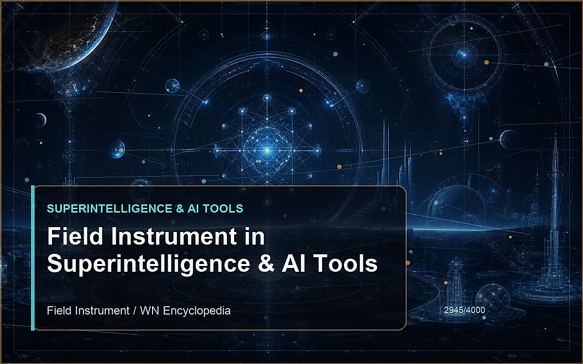 AI-generated encyclopedia reference image for Field Instrument in Superintelligence & AI Tools