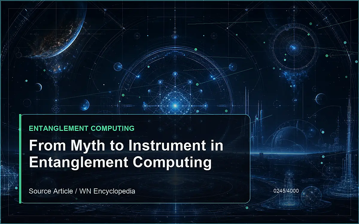 AI-generated encyclopedia reference image for From Myth to Instrument in Entanglement Computing