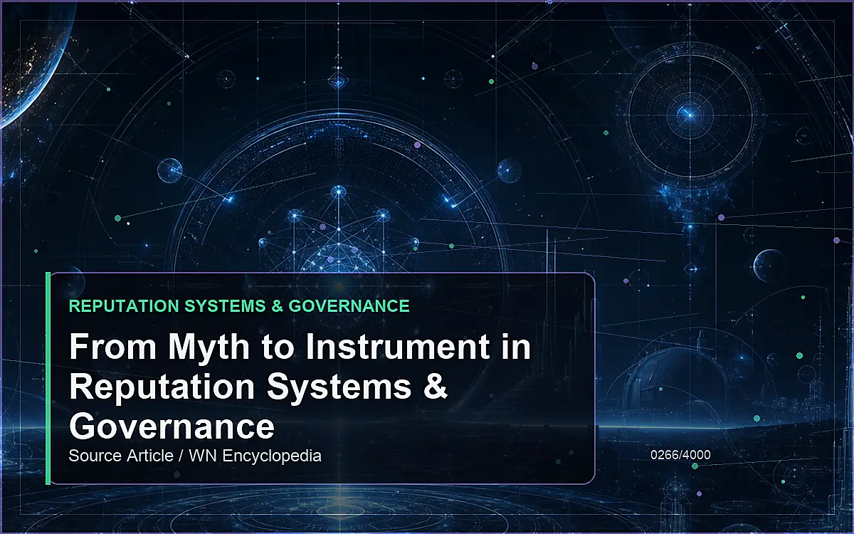 AI-generated encyclopedia reference image for From Myth to Instrument in Reputation Systems & Governance