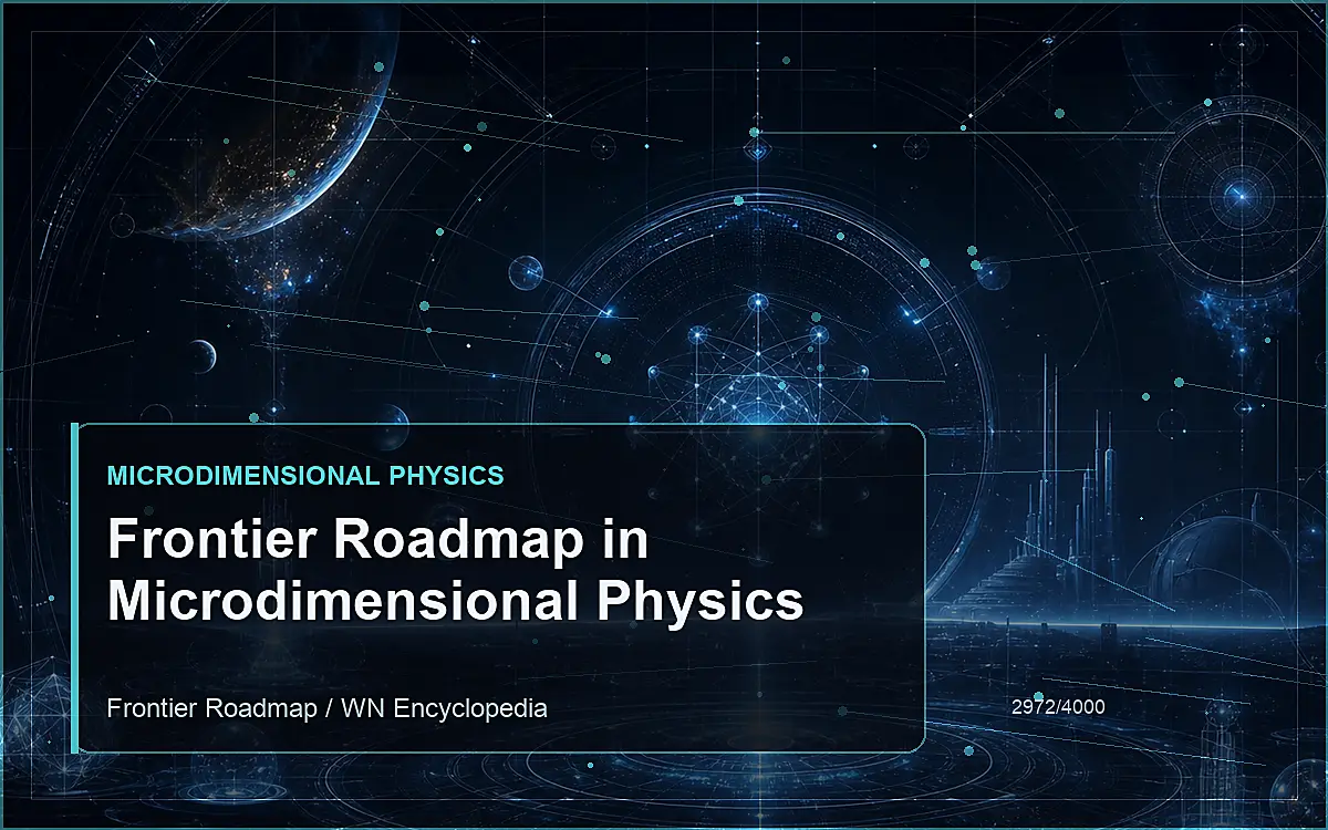 AI-generated encyclopedia reference image for Frontier Roadmap in Microdimensional Physics