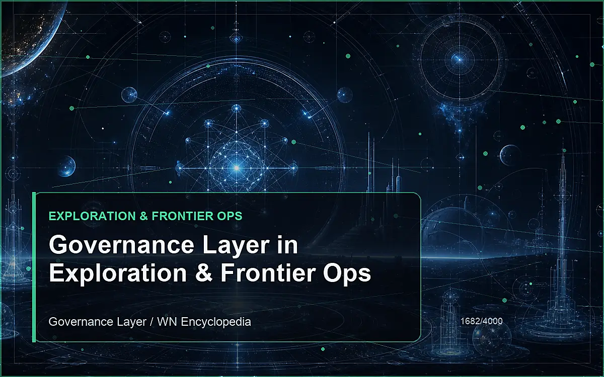 AI-generated encyclopedia reference image for Governance Layer in Exploration & Frontier Ops