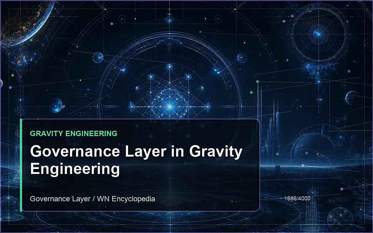 AI-generated encyclopedia reference image for Governance Layer in Gravity Engineering
