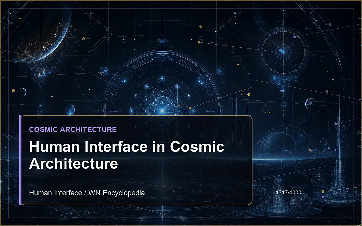 AI-generated encyclopedia reference image for Human Interface in Cosmic Architecture