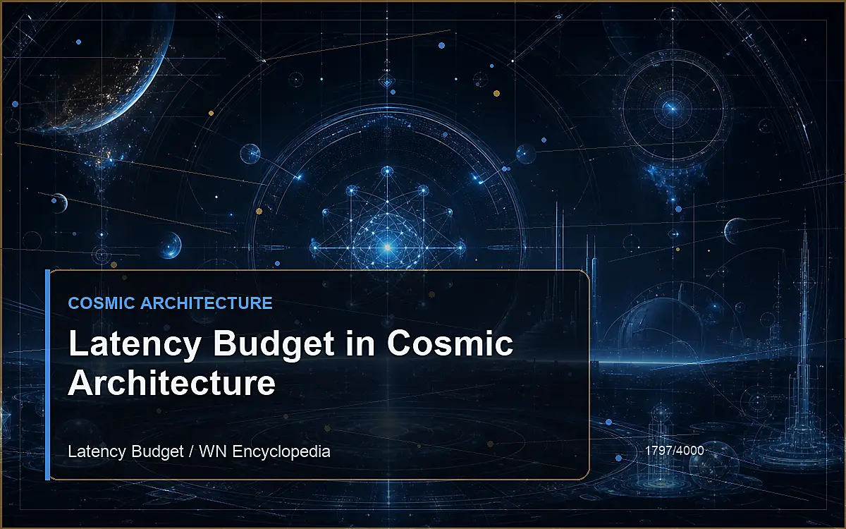 AI-generated encyclopedia reference image for Latency Budget in Cosmic Architecture