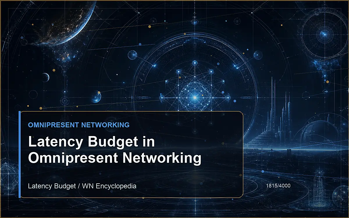 AI-generated encyclopedia reference image for Latency Budget in Omnipresent Networking