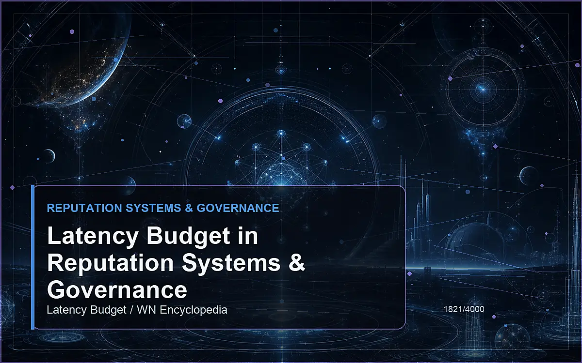 AI-generated encyclopedia reference image for Latency Budget in Reputation Systems & Governance