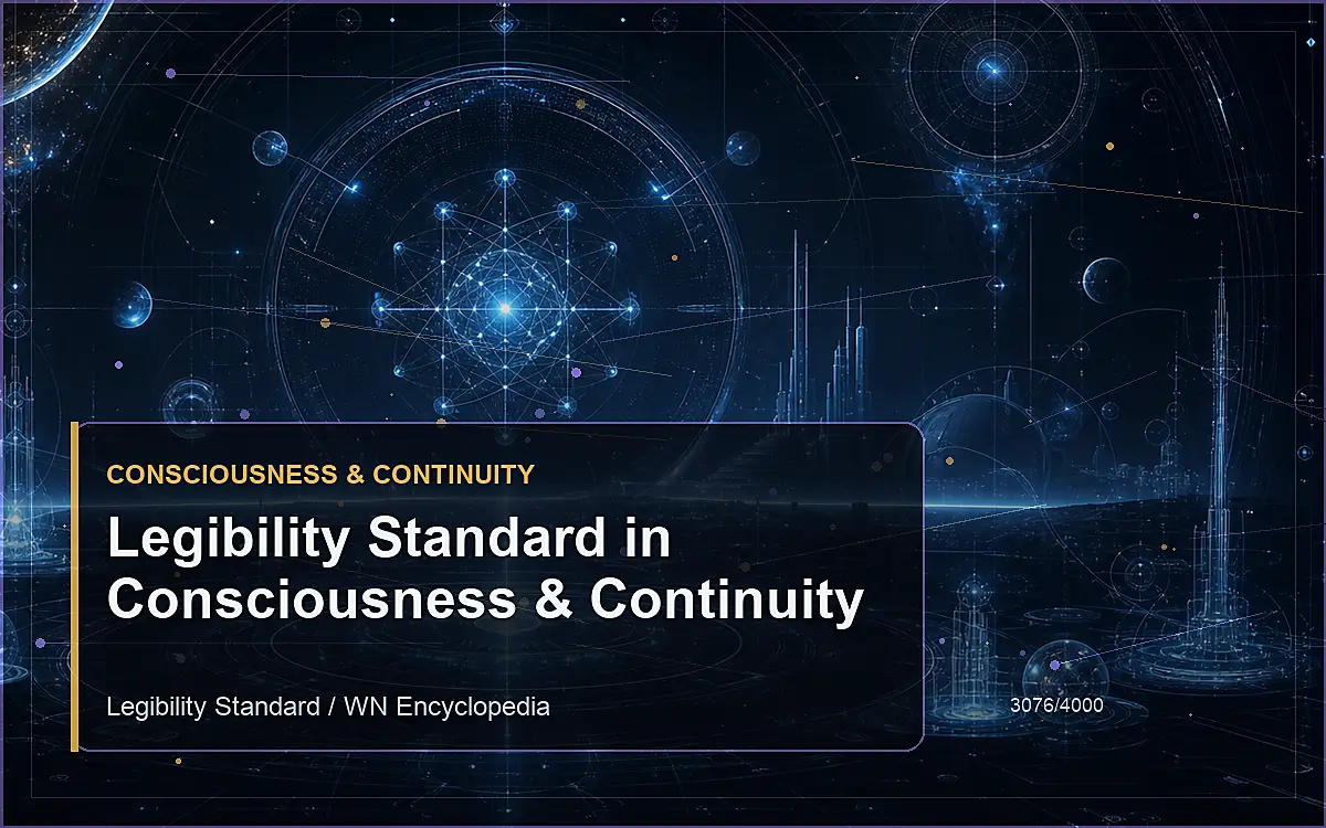 AI-generated encyclopedia reference image for Legibility Standard in Consciousness & Continuity