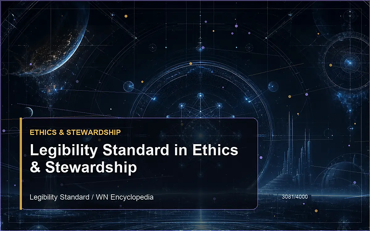 AI-generated encyclopedia reference image for Legibility Standard in Ethics & Stewardship