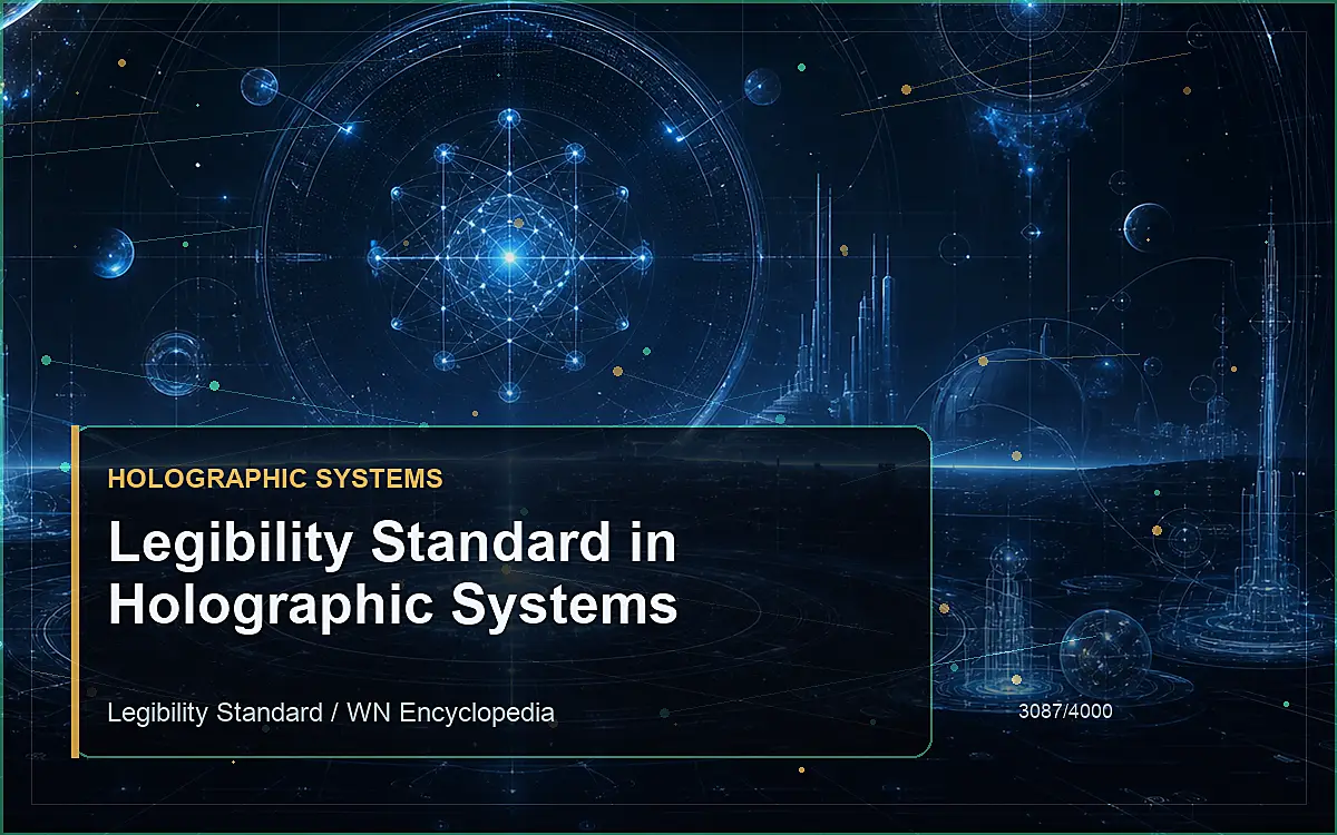 AI-generated encyclopedia reference image for Legibility Standard in Holographic Systems