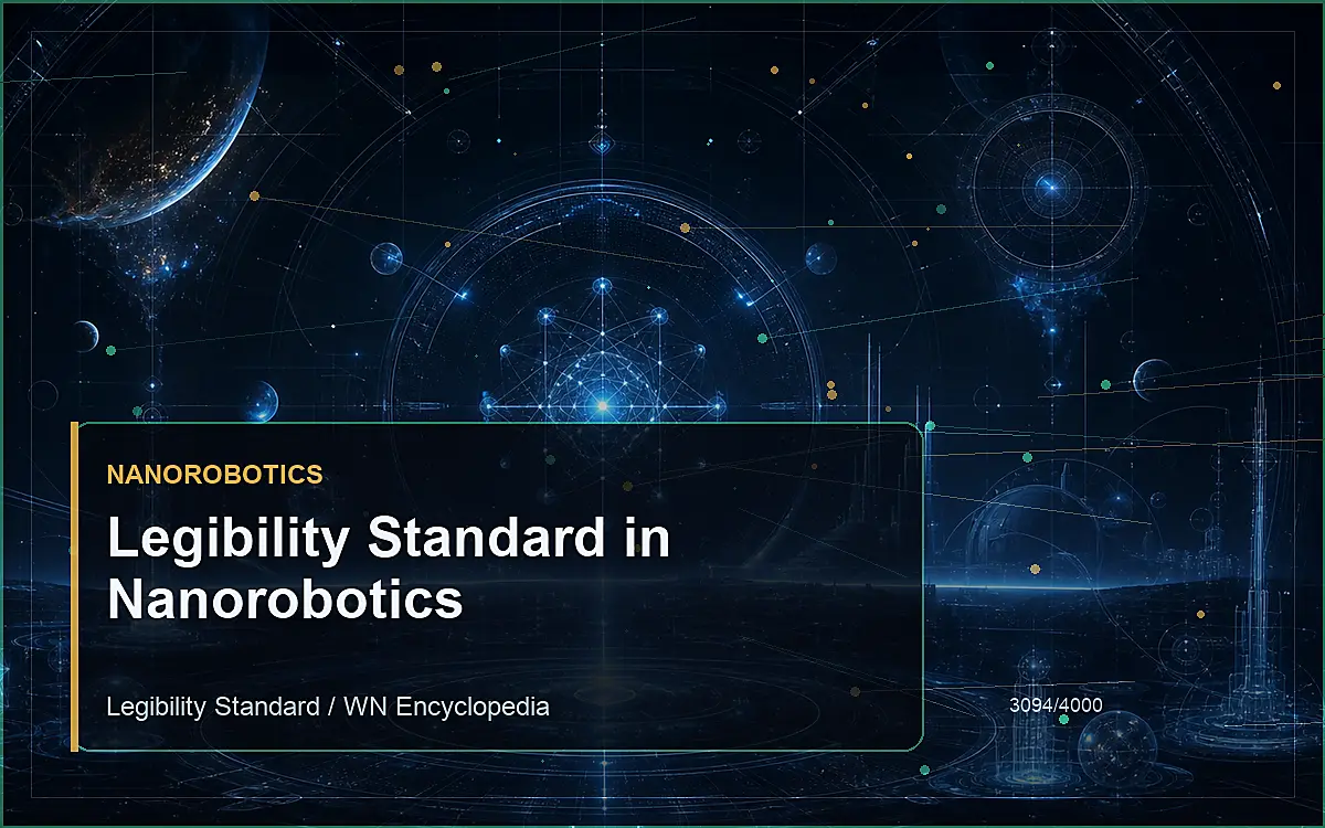 AI-generated encyclopedia reference image for Legibility Standard in Nanorobotics