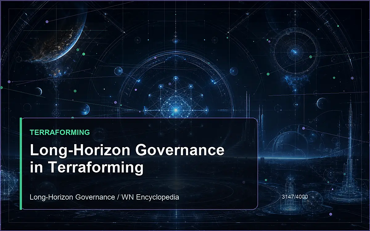 AI-generated encyclopedia reference image for Long-Horizon Governance in Terraforming