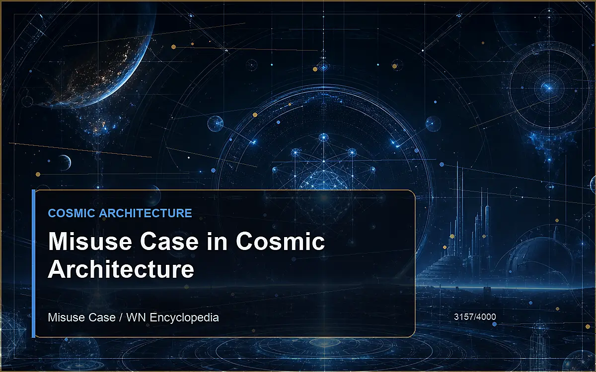 AI-generated encyclopedia reference image for Misuse Case in Cosmic Architecture