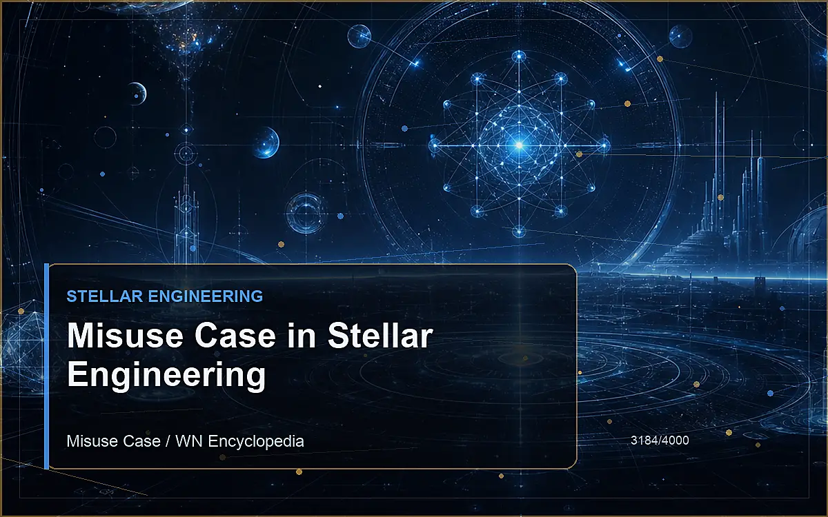 AI-generated encyclopedia reference image for Misuse Case in Stellar Engineering