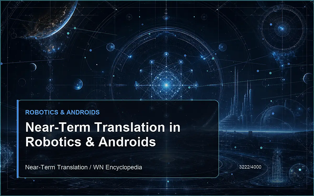 AI-generated encyclopedia reference image for Near-Term Translation in Robotics & Androids