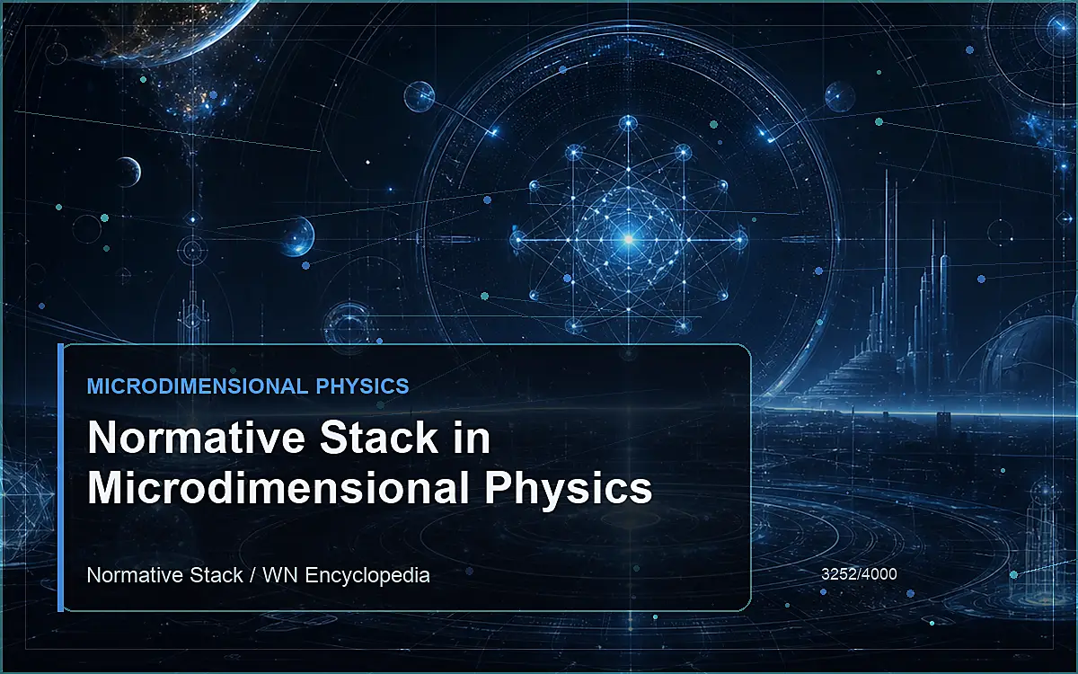 AI-generated encyclopedia reference image for Normative Stack in Microdimensional Physics