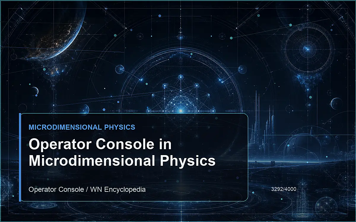 AI-generated encyclopedia reference image for Operator Console in Microdimensional Physics