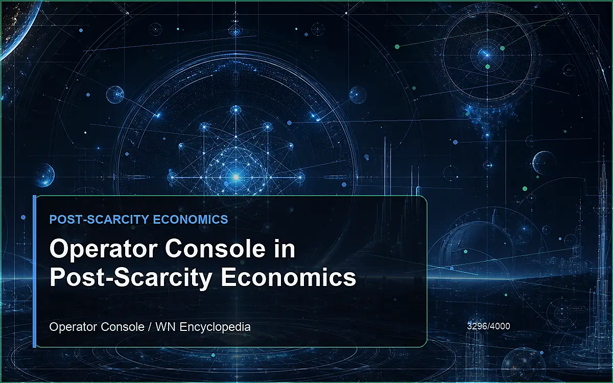 AI-generated encyclopedia reference image for Operator Console in Post-Scarcity Economics
