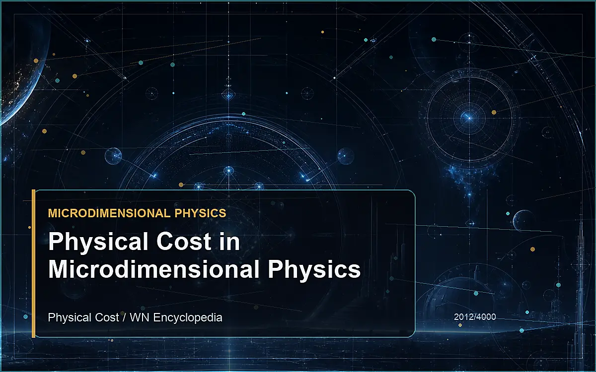 AI-generated encyclopedia reference image for Physical Cost in Microdimensional Physics