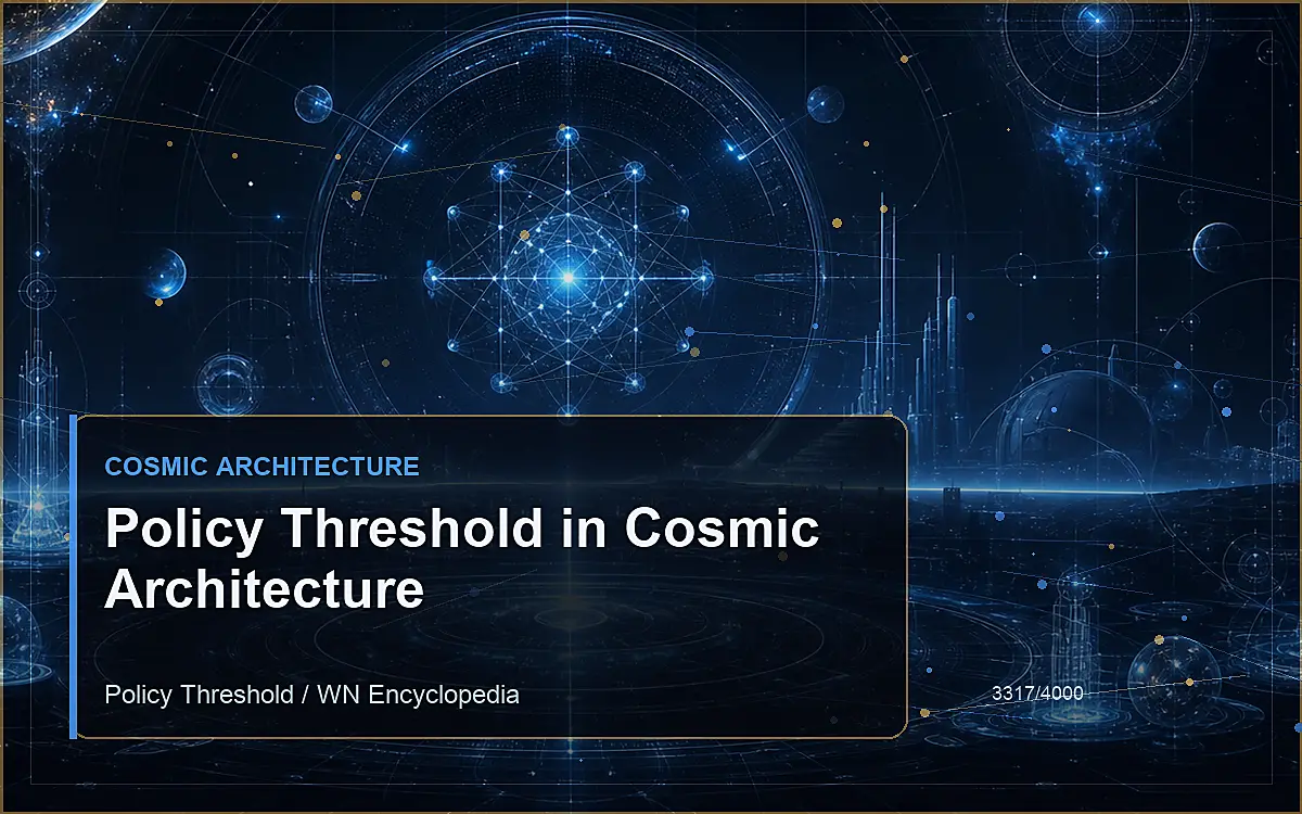 AI-generated encyclopedia reference image for Policy Threshold in Cosmic Architecture
