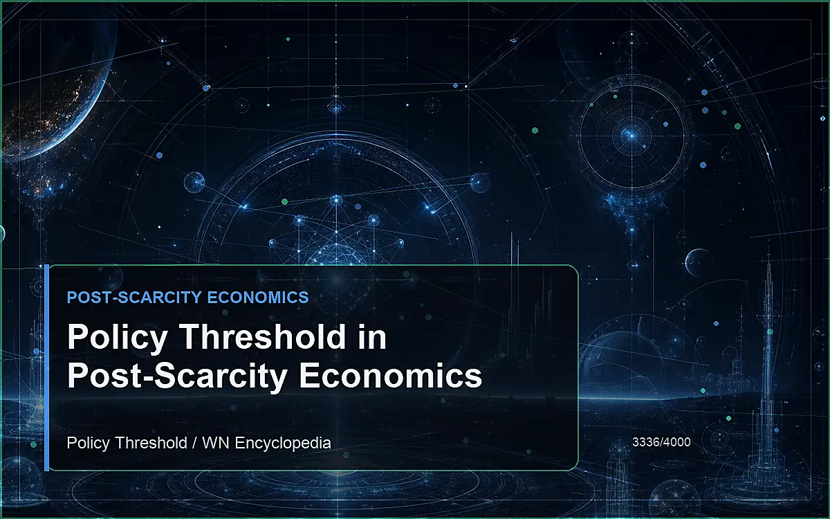 AI-generated encyclopedia reference image for Policy Threshold in Post-Scarcity Economics