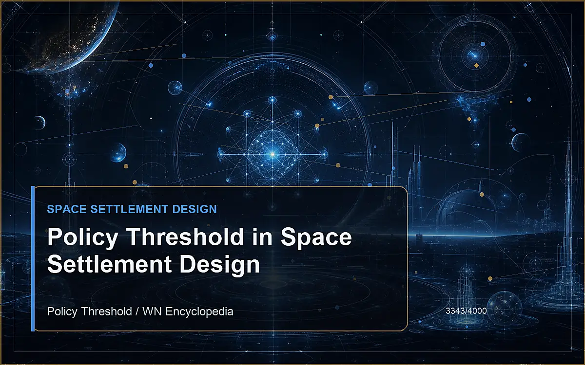 AI-generated encyclopedia reference image for Policy Threshold in Space Settlement Design