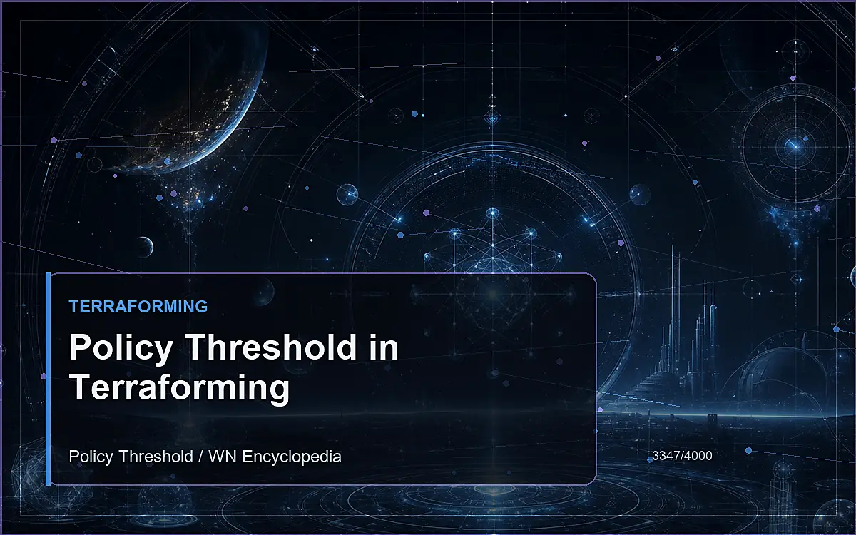 AI-generated encyclopedia reference image for Policy Threshold in Terraforming