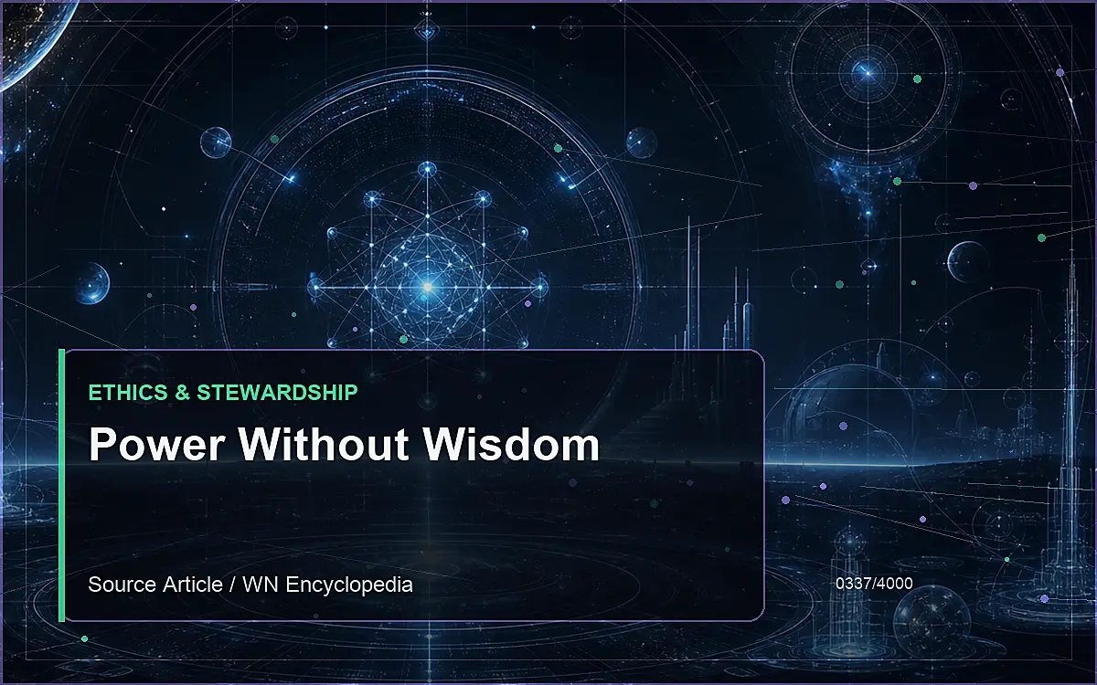 AI-generated encyclopedia reference image for Power Without Wisdom