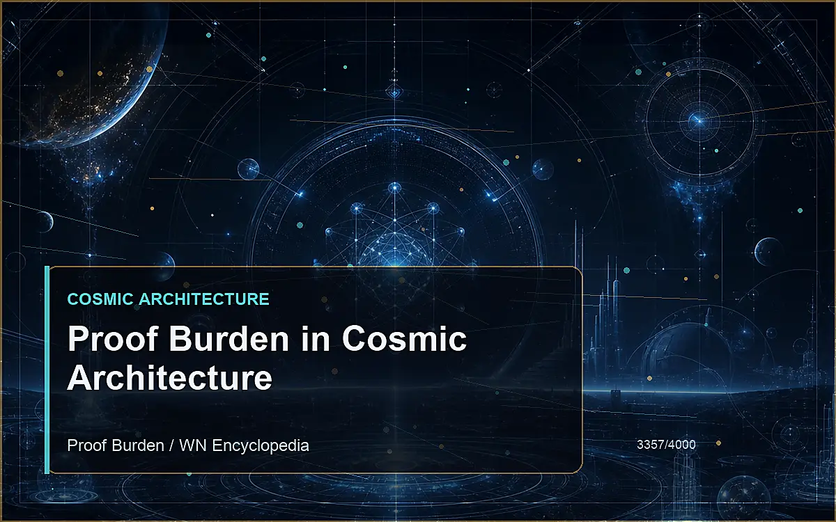 AI-generated encyclopedia reference image for Proof Burden in Cosmic Architecture