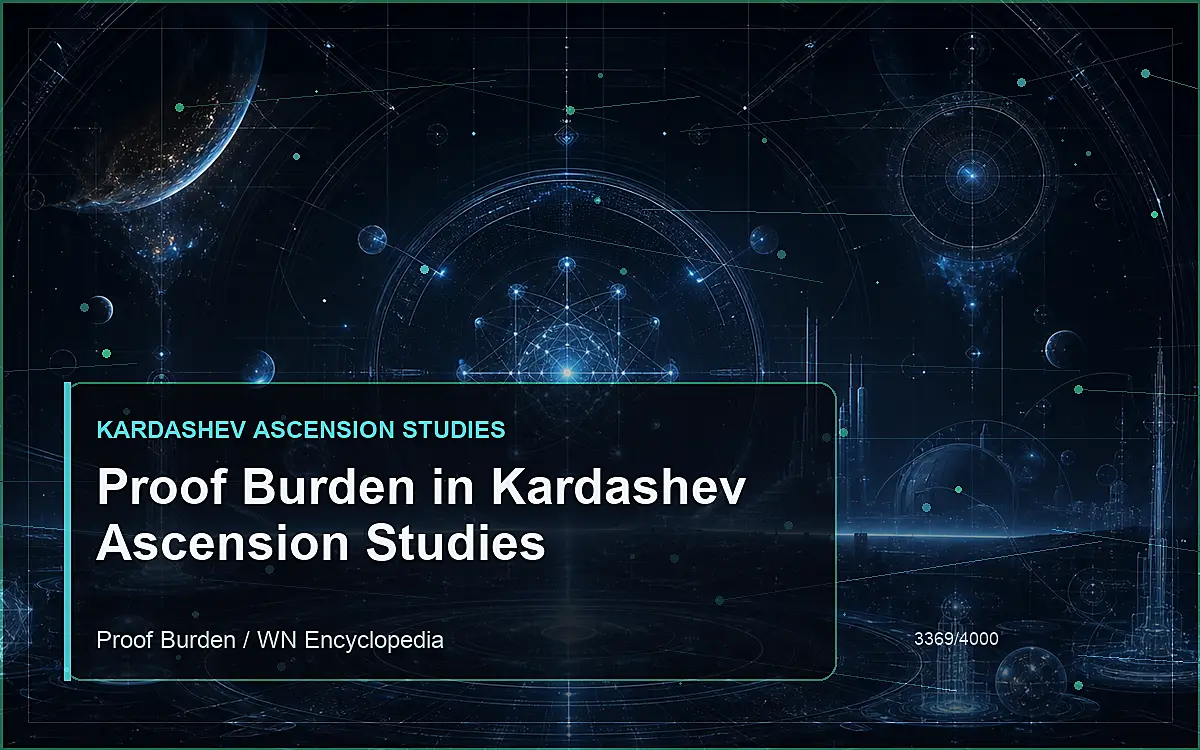 AI-generated encyclopedia reference image for Proof Burden in Kardashev Ascension Studies