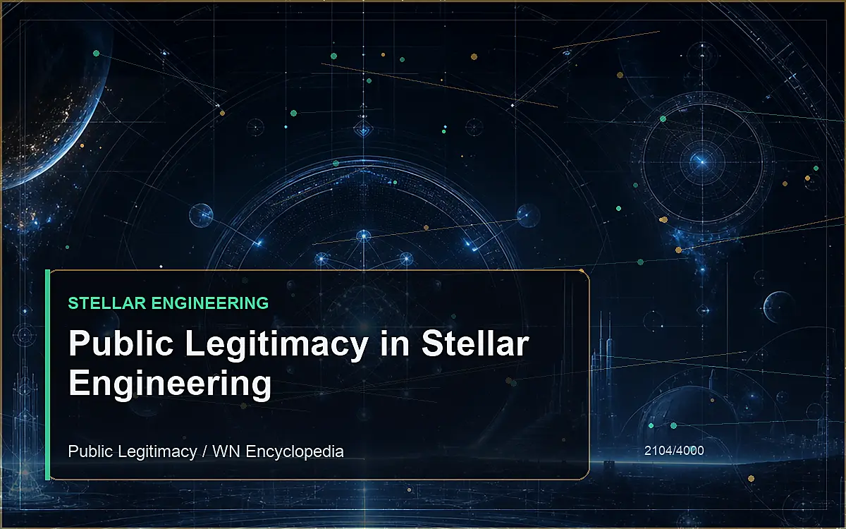 AI-generated encyclopedia reference image for Public Legitimacy in Stellar Engineering