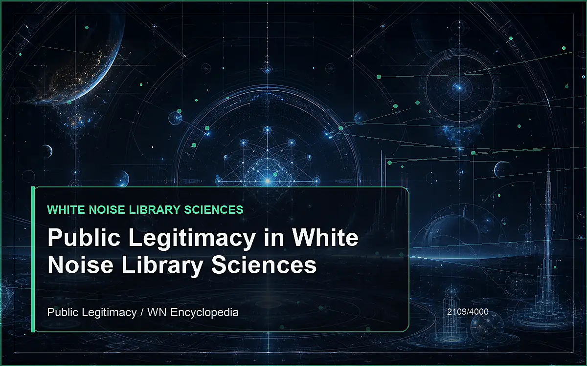 AI-generated encyclopedia reference image for Public Legitimacy in White Noise Library Sciences