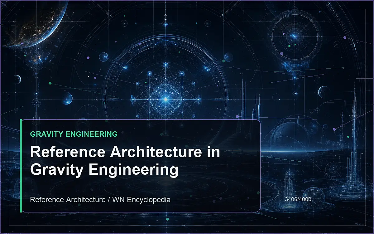 AI-generated encyclopedia reference image for Reference Architecture in Gravity Engineering