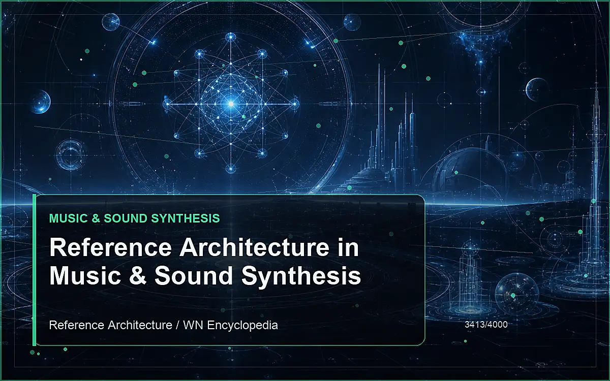 AI-generated encyclopedia reference image for Reference Architecture in Music & Sound Synthesis