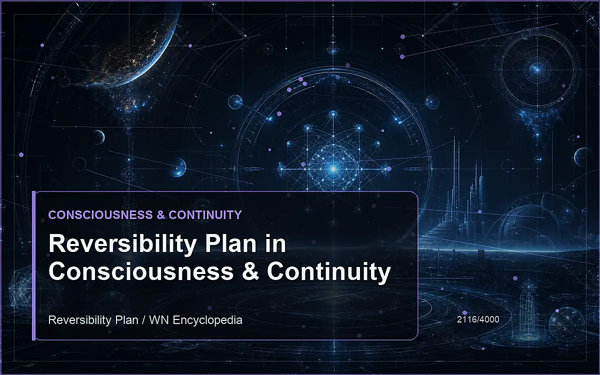 AI-generated encyclopedia reference image for Reversibility Plan in Consciousness & Continuity