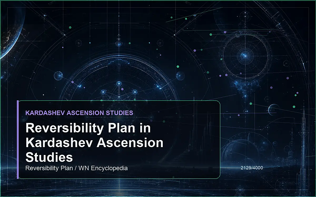 AI-generated encyclopedia reference image for Reversibility Plan in Kardashev Ascension Studies