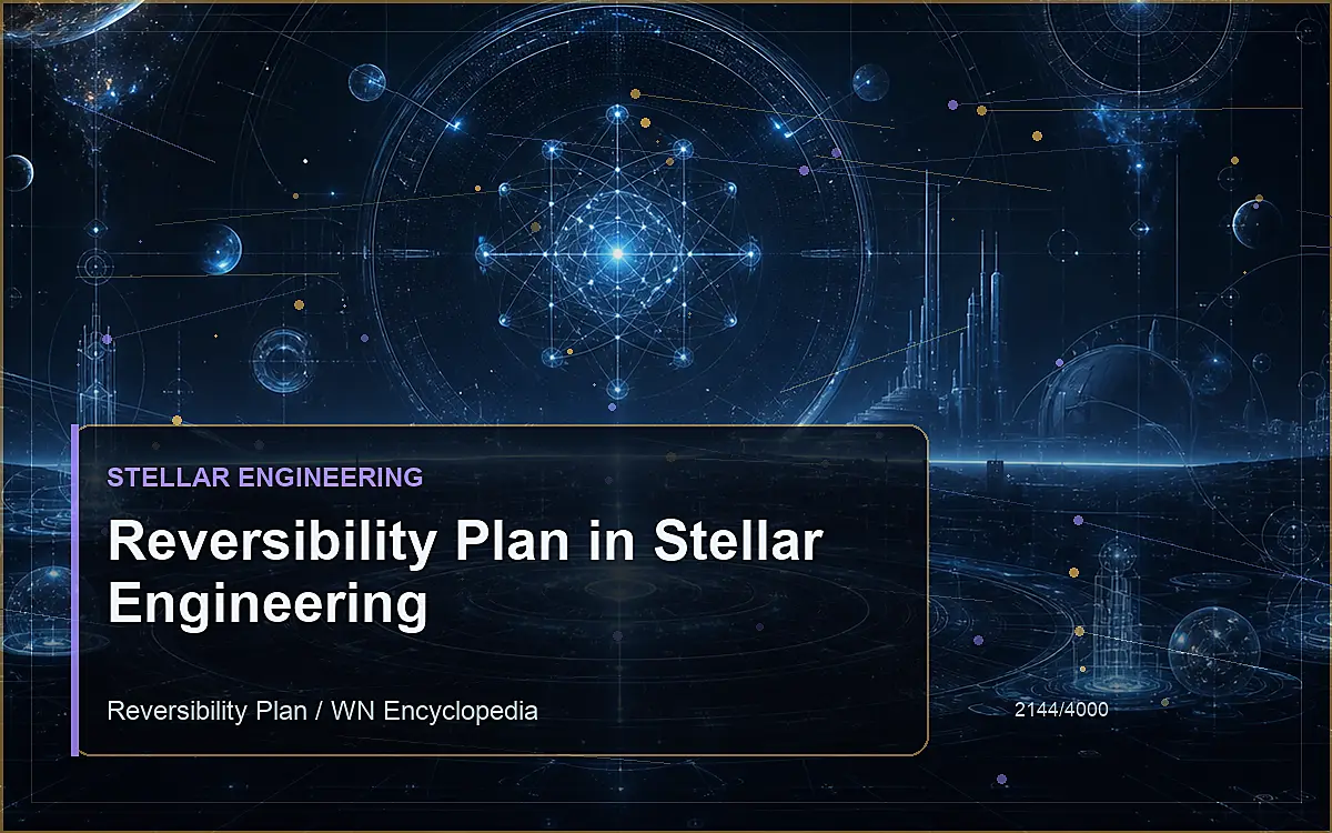 AI-generated encyclopedia reference image for Reversibility Plan in Stellar Engineering