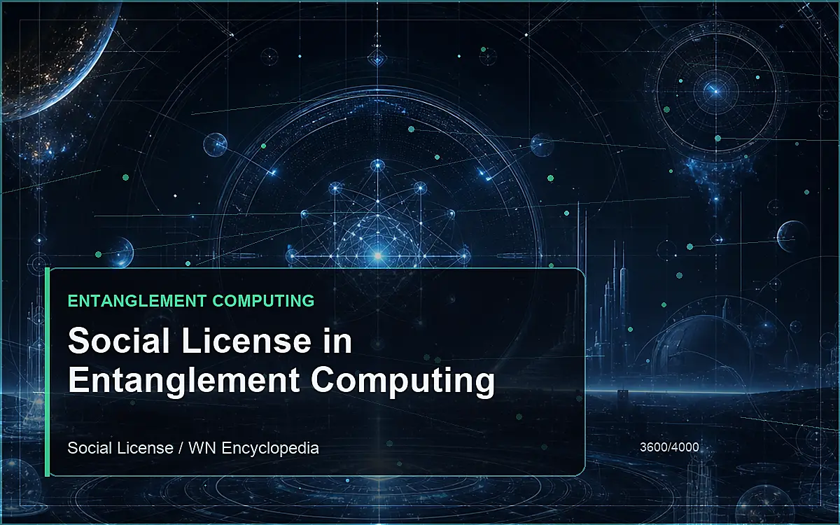 AI-generated encyclopedia reference image for Social License in Entanglement Computing