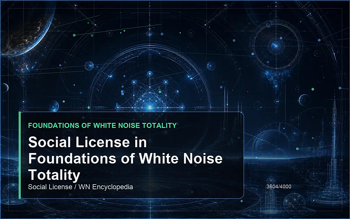 AI-generated encyclopedia reference image for Social License in Foundations of White Noise Totality