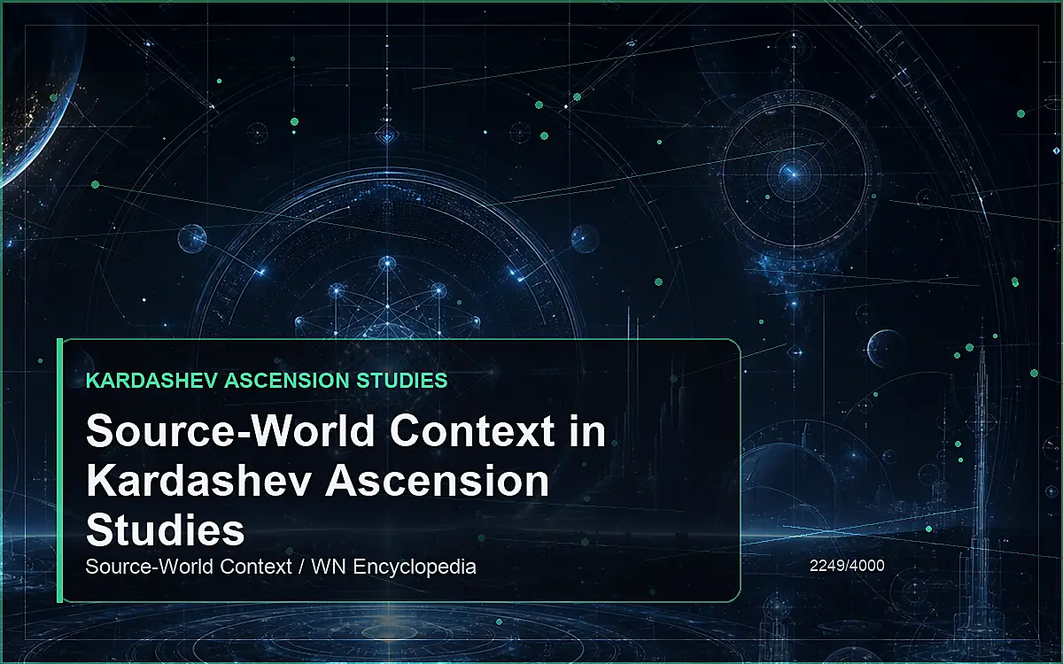 AI-generated encyclopedia reference image for Source-World Context in Kardashev Ascension Studies