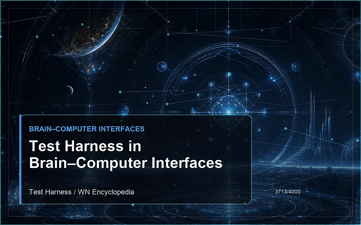 AI-generated encyclopedia reference image for Test Harness in Brain–Computer Interfaces