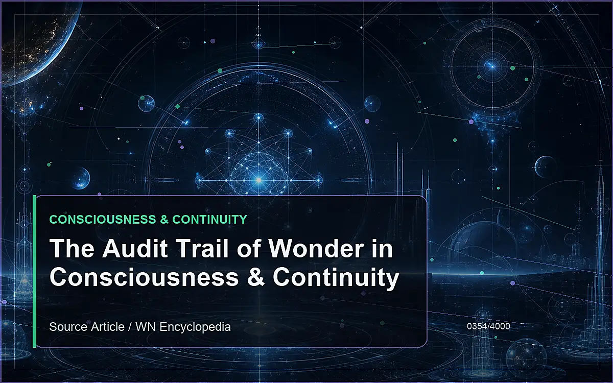 AI-generated encyclopedia reference image for The Audit Trail of Wonder in Consciousness & Continuity