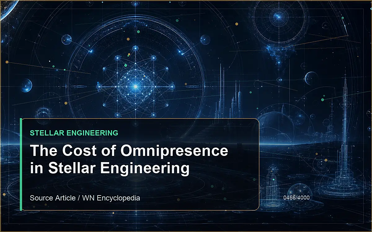 AI-generated encyclopedia reference image for The Cost of Omnipresence in Stellar Engineering