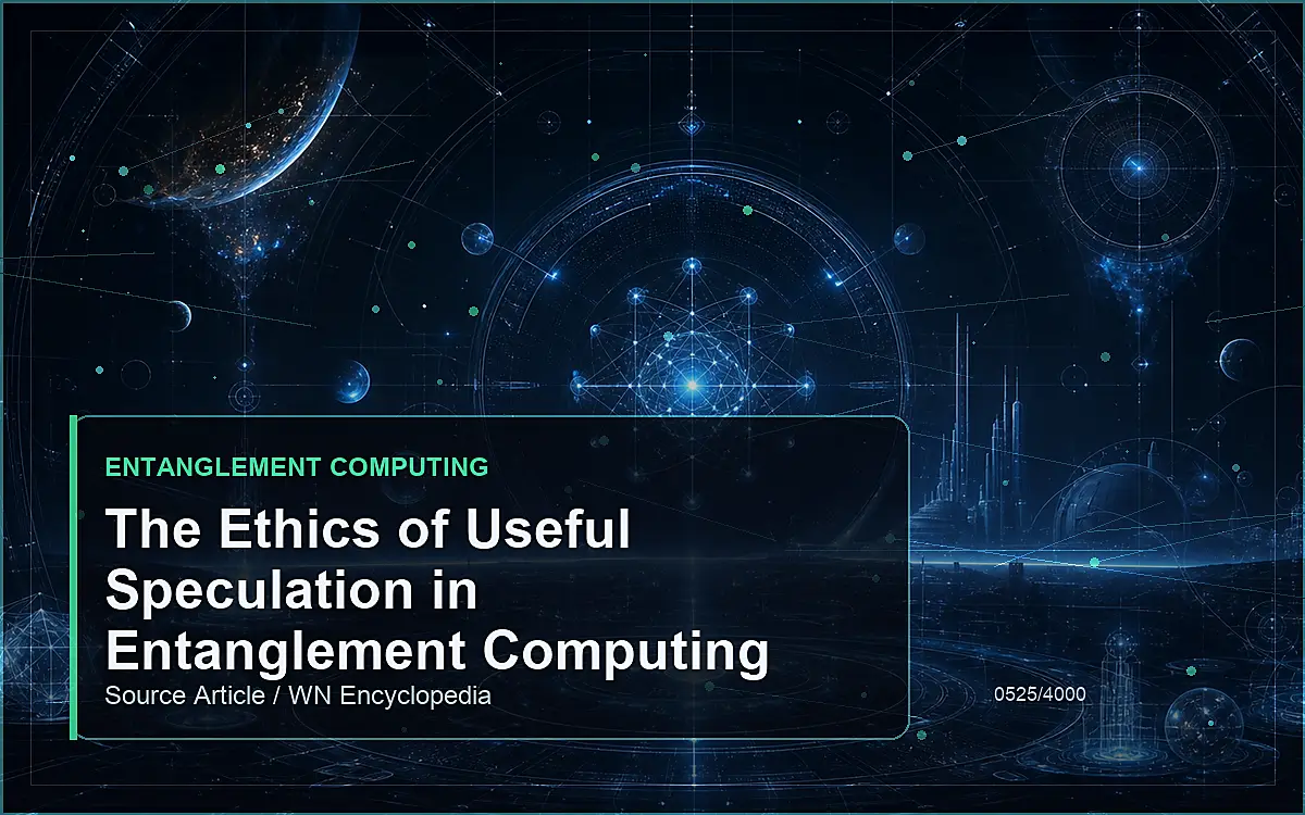 AI-generated encyclopedia reference image for The Ethics of Useful Speculation in Entanglement Computing