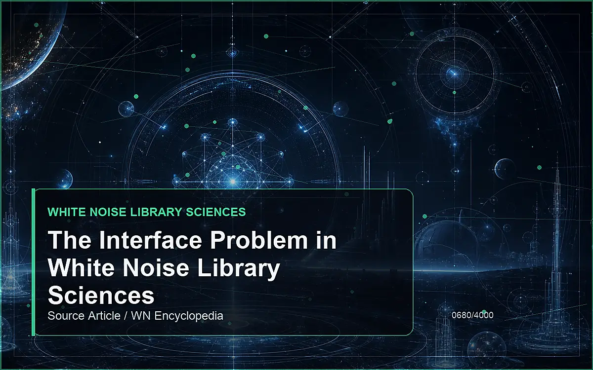 AI-generated encyclopedia reference image for The Interface Problem in White Noise Library Sciences