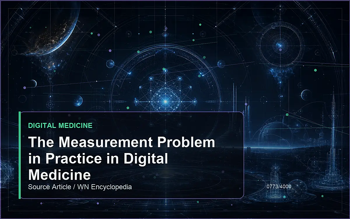 AI-generated encyclopedia reference image for The Measurement Problem in Practice in Digital Medicine