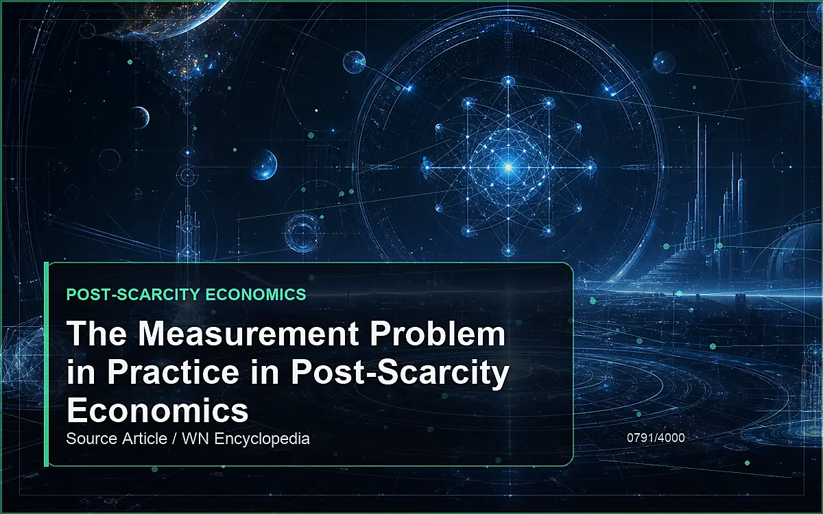 AI-generated encyclopedia reference image for The Measurement Problem in Practice in Post-Scarcity Economics