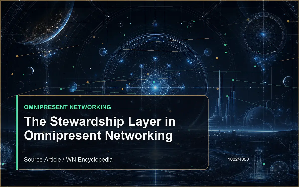 AI-generated encyclopedia reference image for The Stewardship Layer in Omnipresent Networking