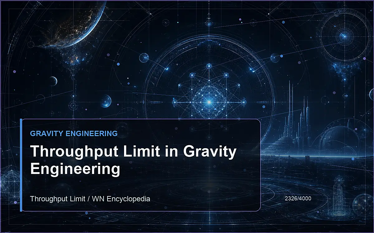 AI-generated encyclopedia reference image for Throughput Limit in Gravity Engineering