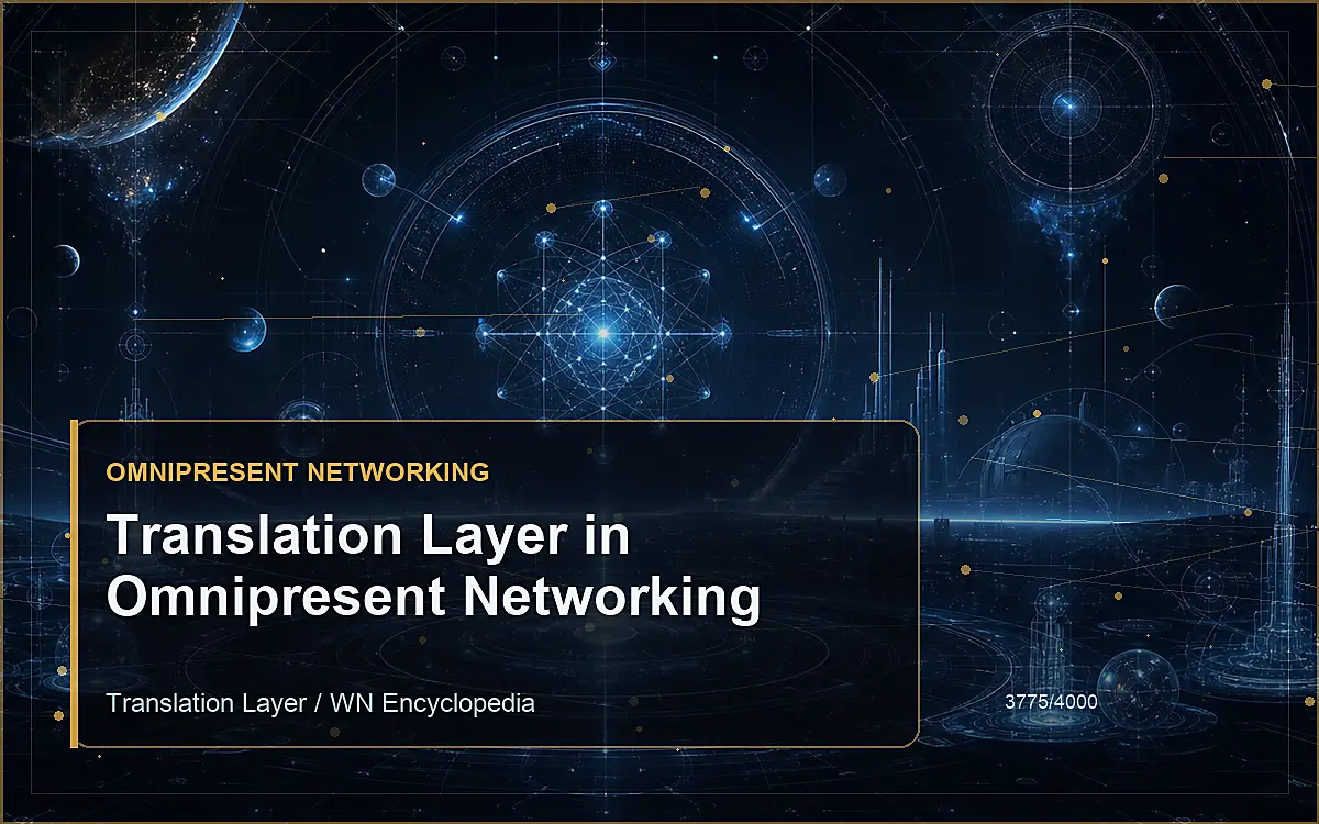 AI-generated encyclopedia reference image for Translation Layer in Omnipresent Networking