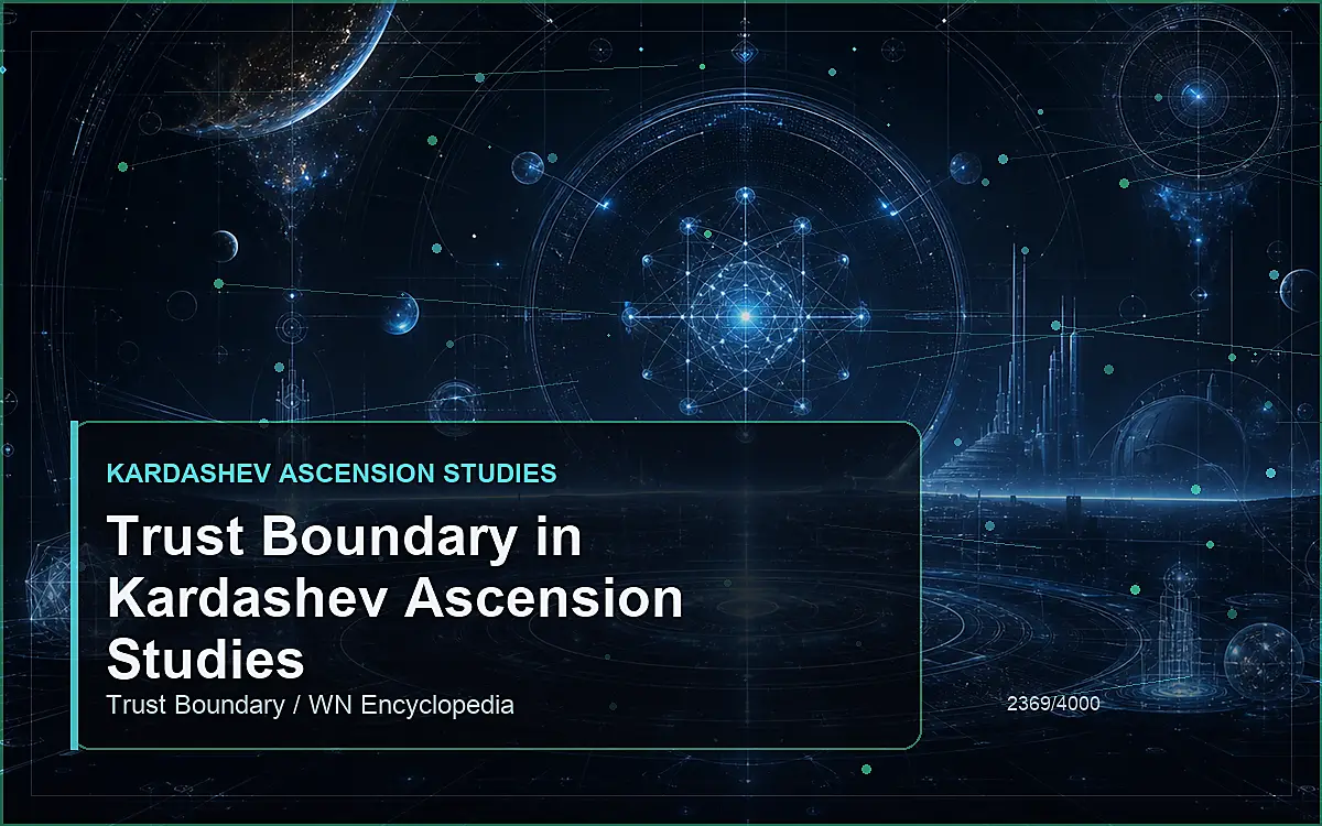 AI-generated encyclopedia reference image for Trust Boundary in Kardashev Ascension Studies
